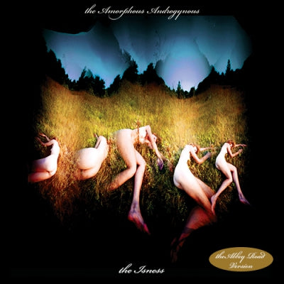 AMORPHOUS ANDROGYNOUS - The Isness (The Abbey Road Version)