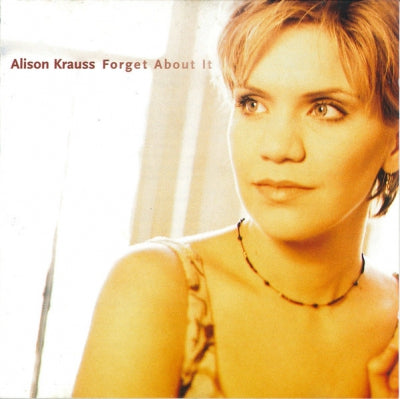 ALISON KRAUSS - Forget About It