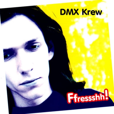 DMX KREW - Ffressshh!