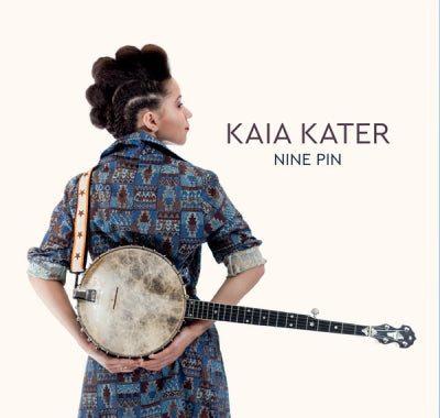KAIA KATER - Nine Pin