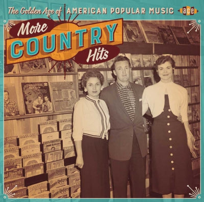VARIOUS - The Golden Age Of American Popular Music, More Country Hits