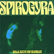 SPIROGYRA - Bells, Boots And Shambles