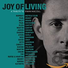 VARIOUS - Joy Of Living (A Tribute To Ewan MacColl)