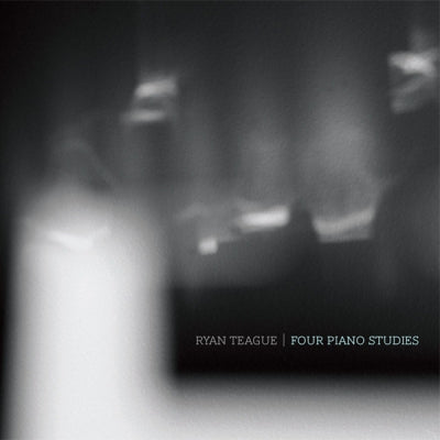 RYAN TEAGUE - Four Piano Studies
