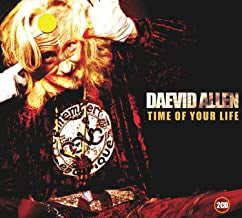 DAEVID ALLEN - Time Of Your Life