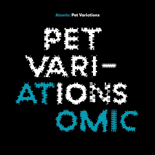 ATOMIC - Pet Variations