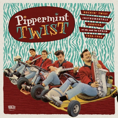 VARIOUS - Pippermint Twist (Rockin' Twist - Instrumentals - Exotica And Other Sound From Spain 1958-1966)