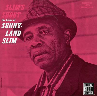 SUNNYLAND SLIM - Slim's Shout