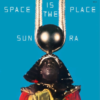 SUN RA - Space Is The Place