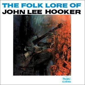 JOHN LEE HOOKER - The Folk Lore Of John Lee Hooker