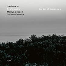 JOE LOVANO, TRIO TAPESTRY - Garden Of Expression