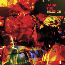 HARK THE SILENCE - Hark The Silence