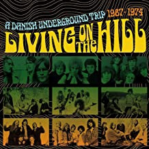 VARIOUS - Living On The Hill A Danish Underground Trip 1967-1974