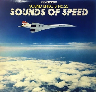 NO ARTIST - Sound Effects No.25 Sounds Of Speed