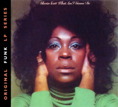 GLORIA SCOTT - What Am I Gonna Do