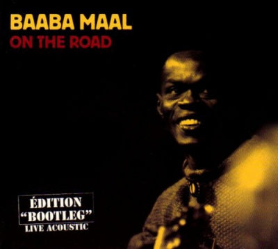 BAABA MAAL - On The Road (Edition "Bootleg" Live Acoustic)