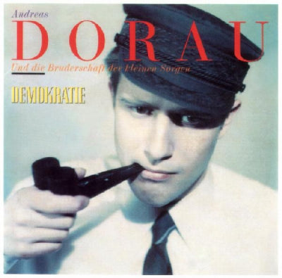 ANDREAS DORAU UND DIE BRUDERSCHAFT DER KLEINEN SORGEN - Demokratie