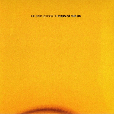 STARS OF THE LID - The Tired Sounds Of Stars Of The Lid