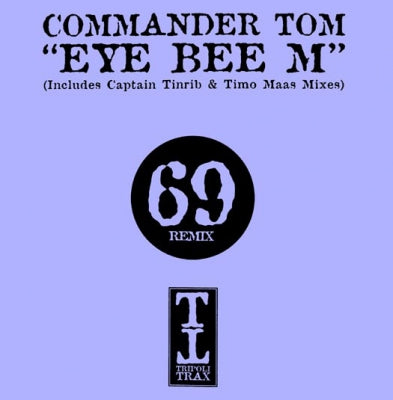 COMMANDER TOM - Eye Bee M