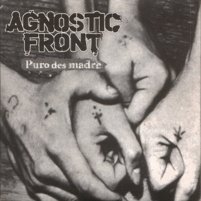 AGNOSTIC FRONT - Puro Des Madre