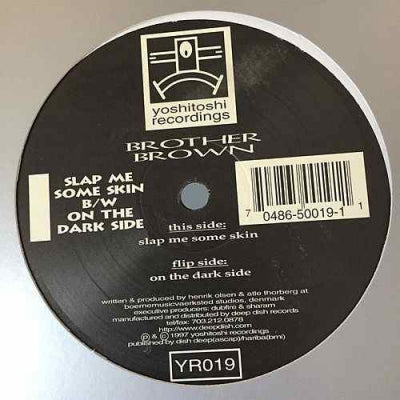 BROTHER BROWN - Slap Me Some Skin / On The Dark Side