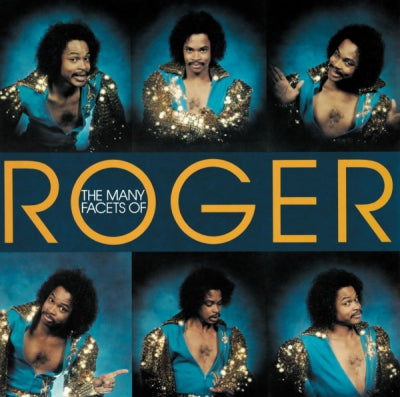 ROGER TROUTMAN - The Many Facets Of Roger