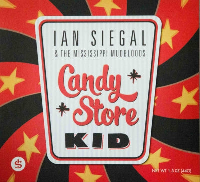 IAN SIEGAL AND THE MISSISSIPPI MUDBLOODS - Candy Store Kid