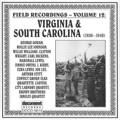 VARIOUS - Field Recordings - Volume 12: Virginia & South Carolina (1936-1940)