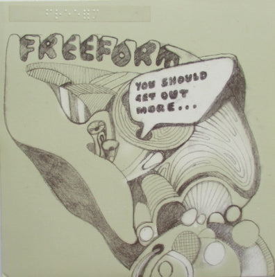 FREEFORM - You Should Get Out More...