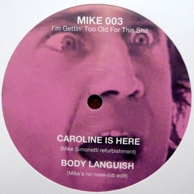 MIKE SIMONETTI - I'm Gettin' Too Old For This Shit