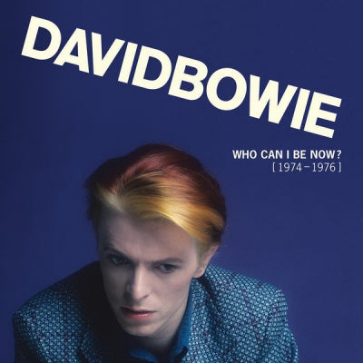 DAVID BOWIE - Who Can I Be Now? [ 1974–1976 ]