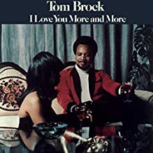 TOM BROCK - I Love You More And More