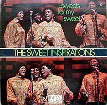 THE SWEET INSPIRATIONS - Sweets For My Sweet