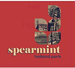 SPEARMINT - Holland Park