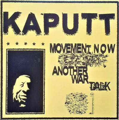 KAPUTT - Movement Now / Another War Talk