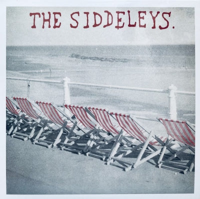 THE SIDDELEYS - Sunshine Thuggery