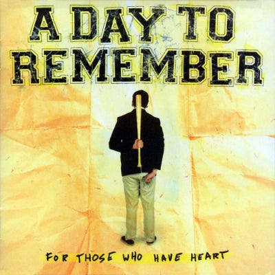 A DAY TO REMEMBER - For Those Who Have Heart