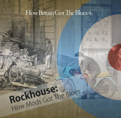 VARIOUS - How Britain Got The Blues Vol 4 (How Mods Got The Blues)