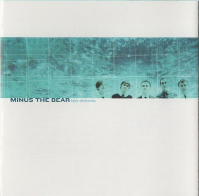 MINUS THE BEAR - Highly Refined Pirates