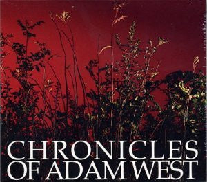 CHRONICLES OF ADAM WEST - We Walk Unbalanced