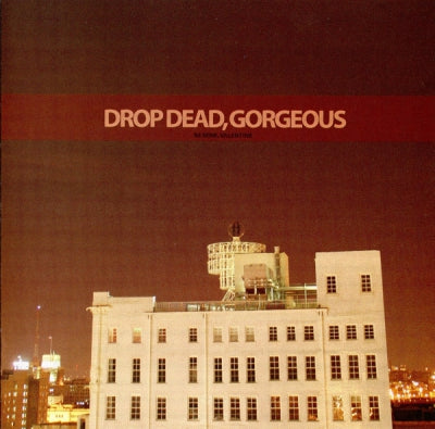 DROP DEAD, GORGEOUS - Be Mine, Valentine