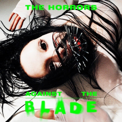 THE HORRORS - Against The Blade