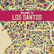 THE ALCHEMIST AND OH NO - Welcome To Los Santos