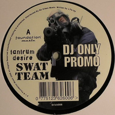 TANTRUM DESIRE - Swat Team / Pace Stepper