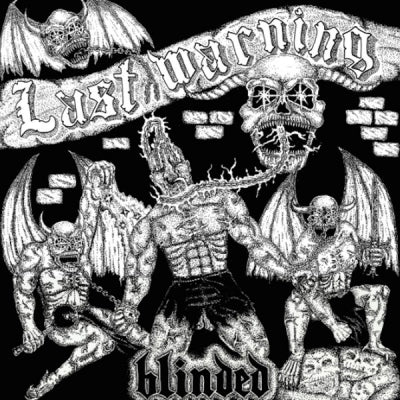LAST WARNING - Blinded
