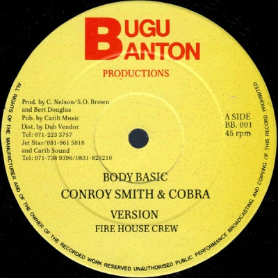 CONROY SMITH & COBRA / FIRE HOUSE CREW / CONROD CRYSTAL - Body Basic / Leave Out Of The Ghetto