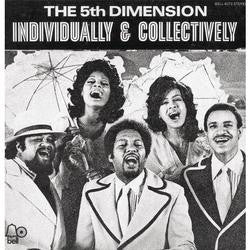 THE 5TH DIMENSION - Individually & Collectively