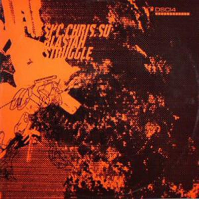 SKC.CHRIS.SU - Blastah / Struggle