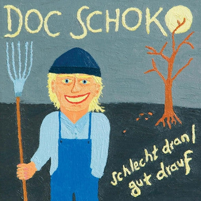 DOC SCHOKO - Schlecht Dran/Gut Drauf