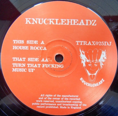 KNUCKLEHEADZ - House Rocca / Turn That Fucking Music Up